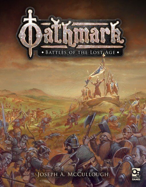 Oathmark: Battles of the Lost Age Hardcover Book Northstar military miniatures