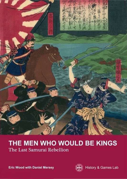 The Men who Would Be Kings, The Last Samurai Rebellion: Lion Rampant Book