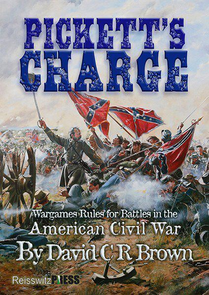 Pickett's Charge: Wargames Rules for Battles in the American Civil War , paperback book